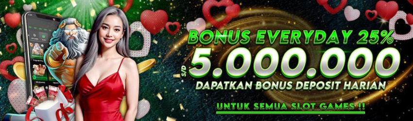 BONUS DEPOSIT HARIAN 25%